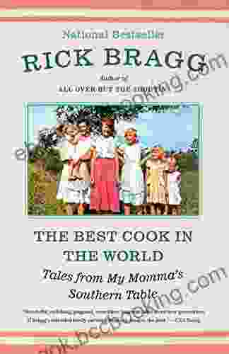 The Best Cook In The World: Tales From My Momma S Table