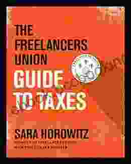 The Freelancers Union Guide To Taxes