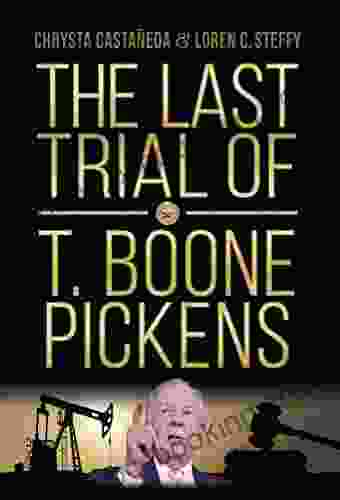The Last Trial Of T Boone Pickens