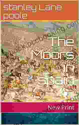 The Moors In Spain: Illustrated Novel