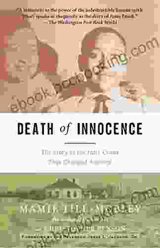 Death Of Innocence: The Story Of The Hate Crime That Changed America