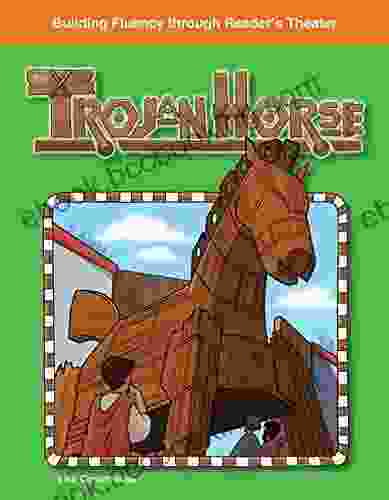 The Trojan Horse (Building Fluency Through Reader S Theater)