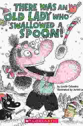 There Was An Old Lady Who Swallowed A Spoon EBK (There Was An Old Lady Colandro )