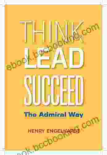 Think Lead Succeed: The Admiral Way