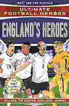 England S Heroes: (Ultimate Football Heroes The No 1 Football Series): Collect Them All