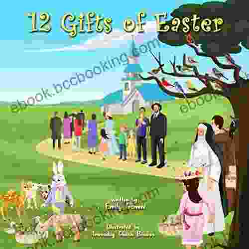 The Twelve Gifts Of Easter (Gift Series)