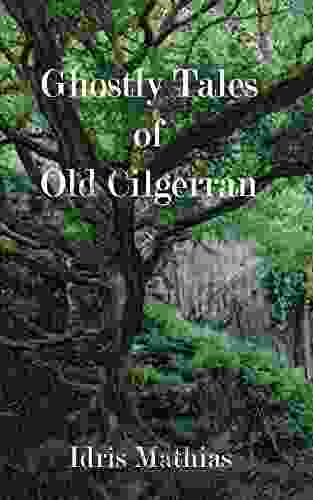 Ghostly Tales Of Old Cilgerran