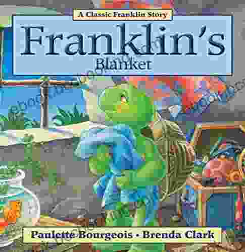 Franklin S Blanket (Classic Franklin Stories)