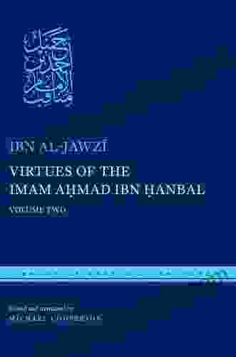 Virtues Of The Imam Ahmad Ibn ?anbal: Volume Two (Library Of Arabic Literature 44)