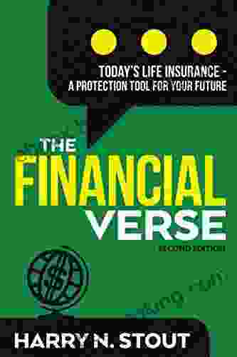 The FinancialVerse Today S Life Insurance: A Protection Tool For Your Future (The FinancialVerse 2)