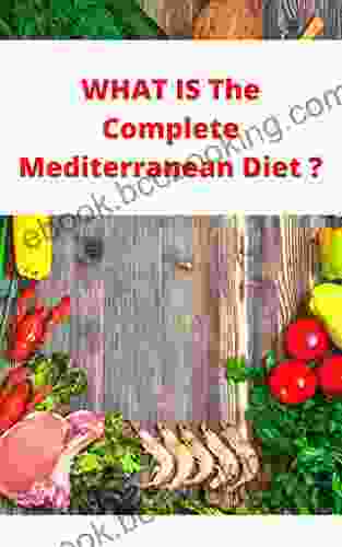 WHAT IS THE COMPLETE MEDITERRANEANDIET ?