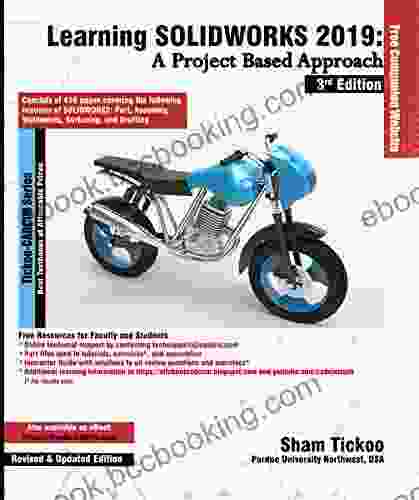 Learning SOLIDWORKS 2024: A Project Based Approach 3rd Edition