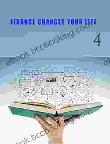 Finance Changes Your Life Part 4