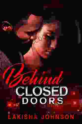 Behind Closed Doors Lakisha Johnson