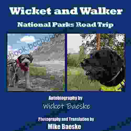 National Parks Road Trip (Wicket And Walker)