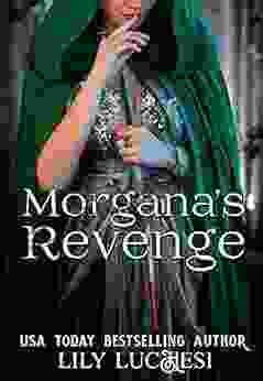 Morgana S Revenge: A Coven Prequel Set In The Time Of King Arthur (The Coven Series)