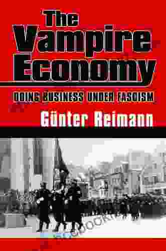 The Vampire Economy: Doing Business Under Fascism (LvMI)
