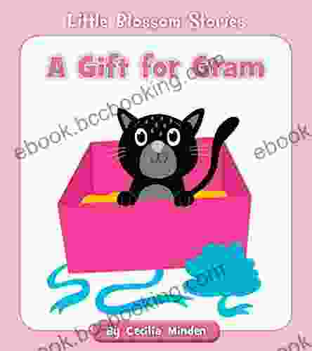 A Gift For Gram (Little Blossom Stories)