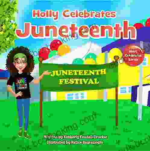 Holly Celebrates Juneteenth (Holly Celebrates Series)