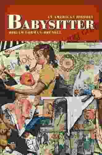 Babysitter: An American History Miriam Forman Brunell