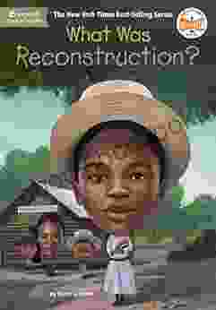 What Was Reconstruction? (What Was?)