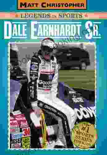 Dale Earnhardt Sr : Matt Christopher Legends In Sports