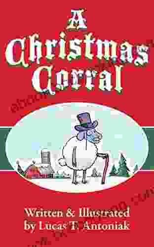 A Christmas Corral: Inspired By A Christmas Carol By Charles Dickens