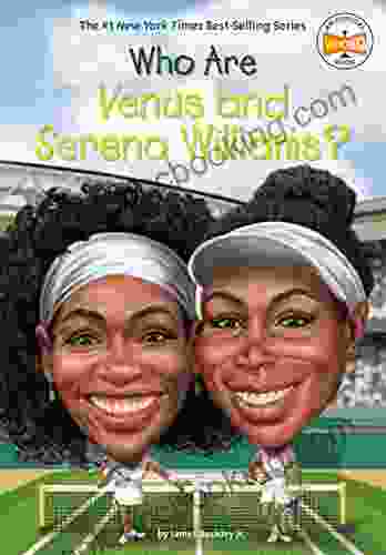 Who Are Venus And Serena Williams (Who Was?)