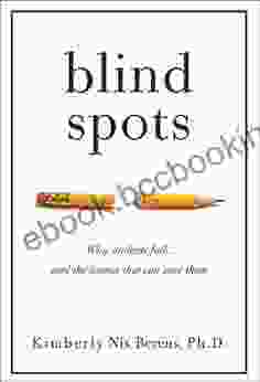 Blind Spots: Why Students Fail And The Science That Can Save Them